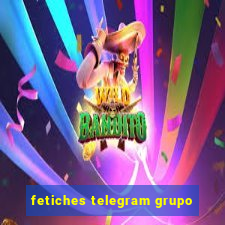 fetiches telegram grupo